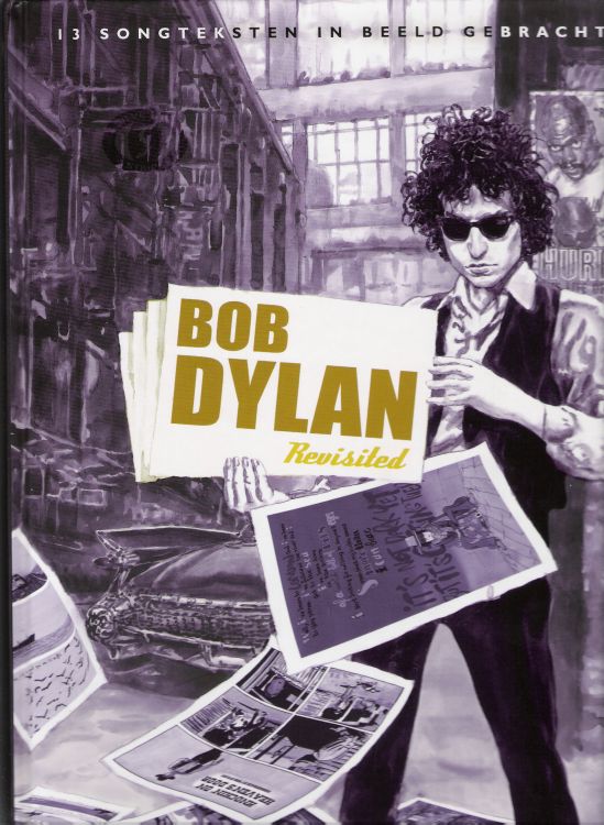 bob dylan revisited 13-songtksten in beeld gebracht book in Dutch