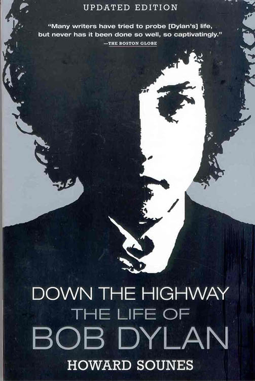 down the highway howard sounes Bob Dylan book updated edition groove 2011