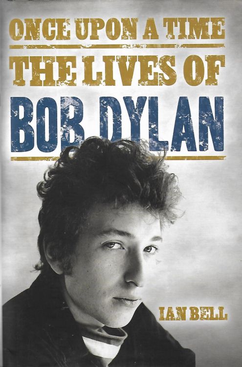 once upon a time ian bell Bob Dylan book