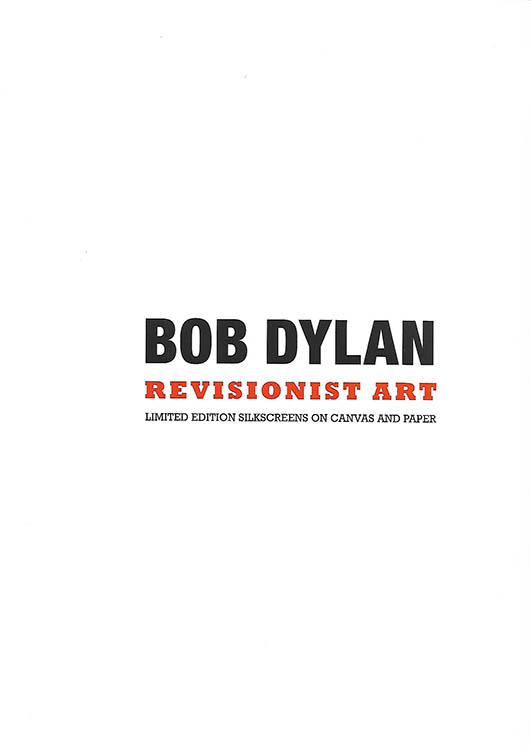 Revisionist Art by Bob Dylan Castle Fine Art, Cheltenham
