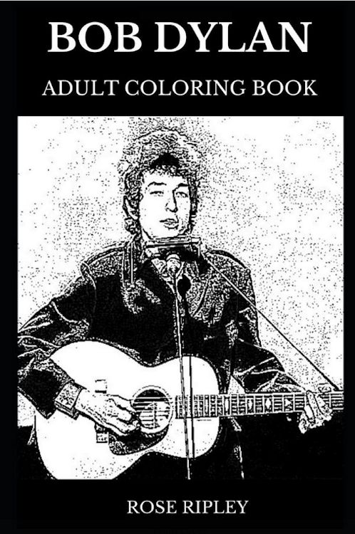 Bob Dylan by rose ripley coloring book