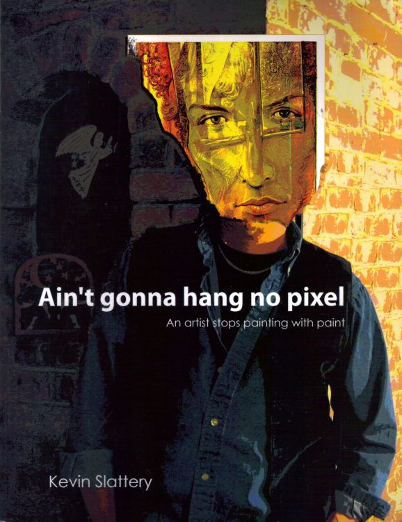 ain't gonna hang no pixel Bob Dylan book