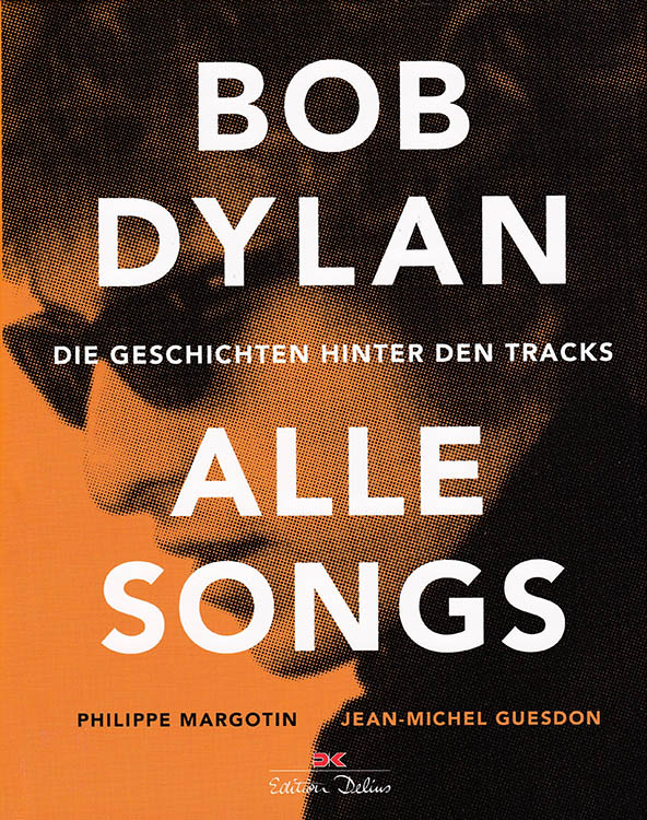 alle songs die geschichten hinter den tracks bob dylan book in German