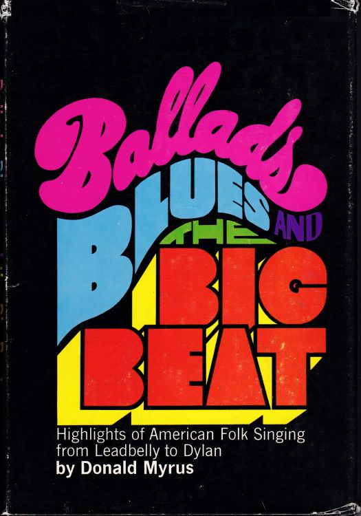 ballads blues and the big beat Bob Dylan book