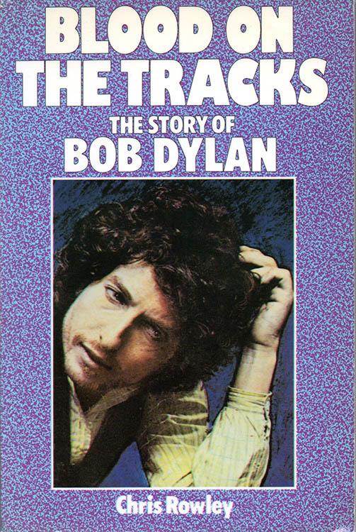 blood on the tracks the story of Bob Dylan book