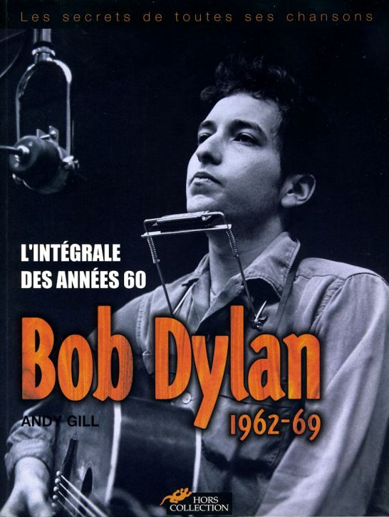 bob dylan 1962-69 l'intégrale des années 60 book in French