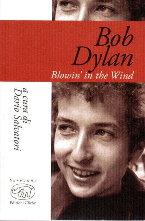 blowin' in the wind Dario Salvatori, Sorbone Edizioni Clichy bob dylan book in Italian