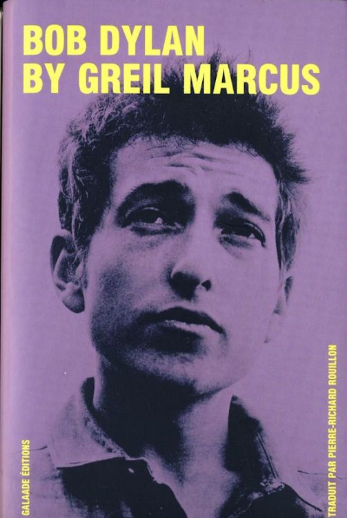 bob dylan by greil marcus book in French