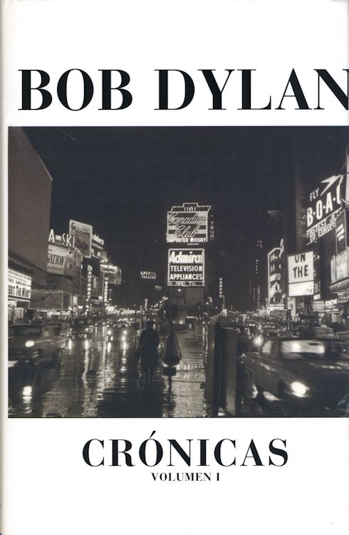 cronicas volumen 1 bob dylan book in Spanish 2005