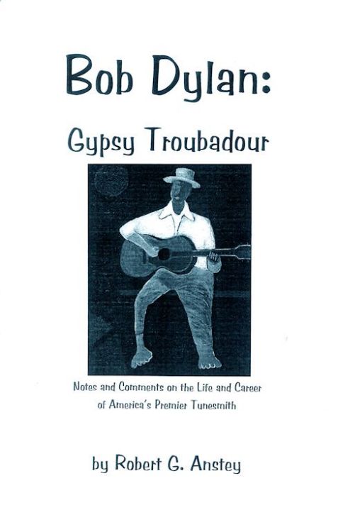 Bob Dylan gypsy troubadour book