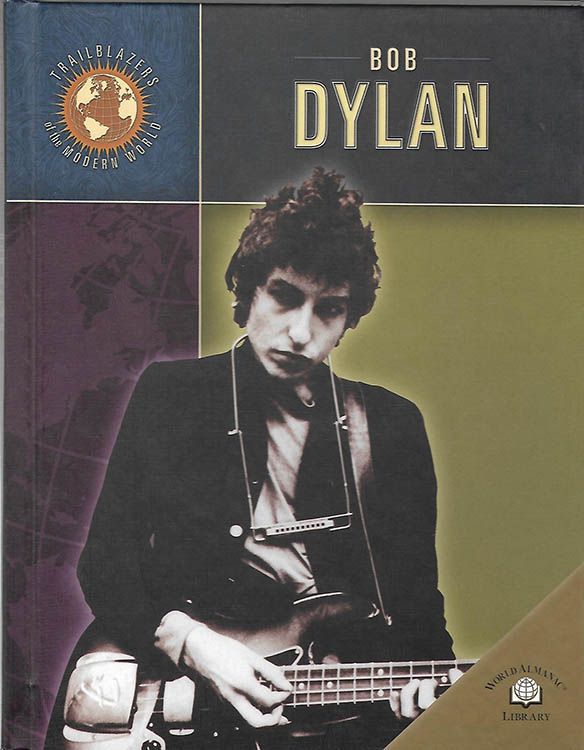 Bob Dylan Trailblazers Of The Modern World book