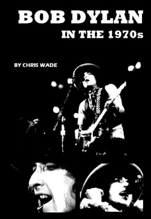 Bob Dylan in the 70s  wade book