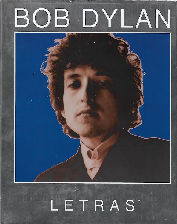 bob dylan letras 1962-2001 book in Spanish 2007