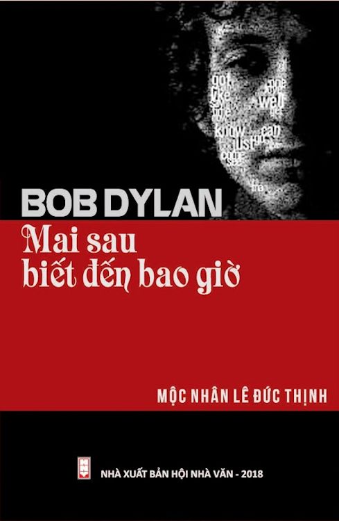 BOB DYLAN - BOB DYLAN - NGÀY SAU BIẾT ĐẾN BAO GIỜ book in vietnamese