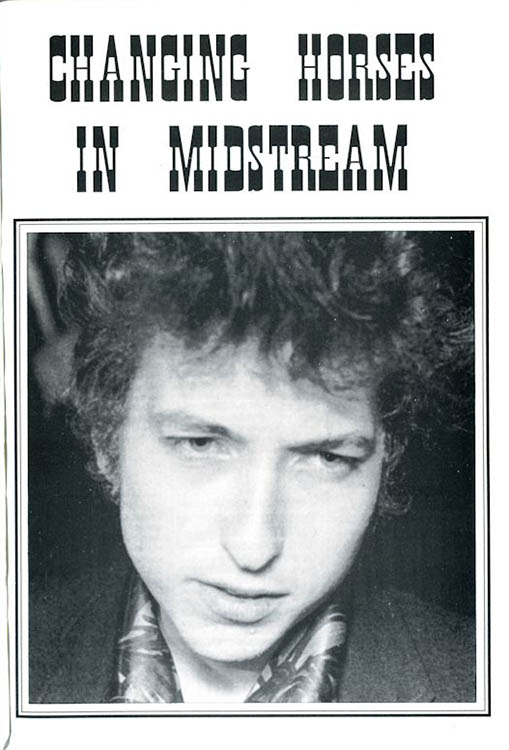 changing horses in midstream Bob Dylan booklet