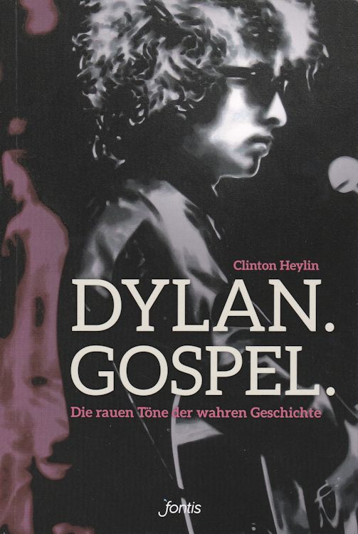 dylan gospel clinton heylin 2018 book in German