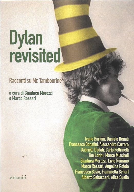 dylan revisited racconti su mr. tambourine man book in Italian