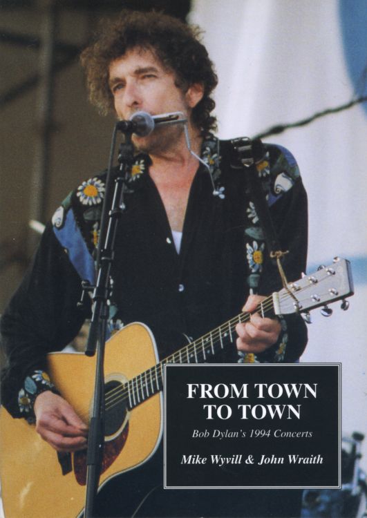 from town to town Bob Dylan book