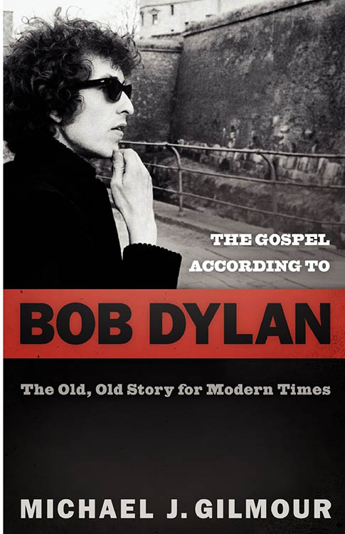 gospel according to Bob Dylan book