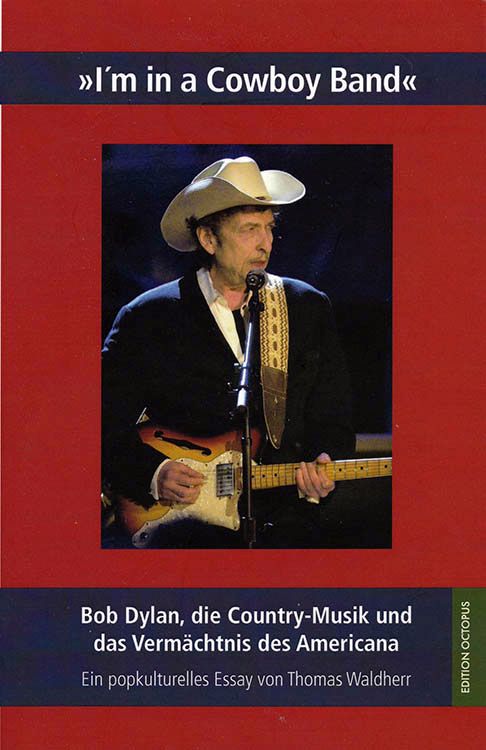 bob dylan i'm in a cowboy band book in German