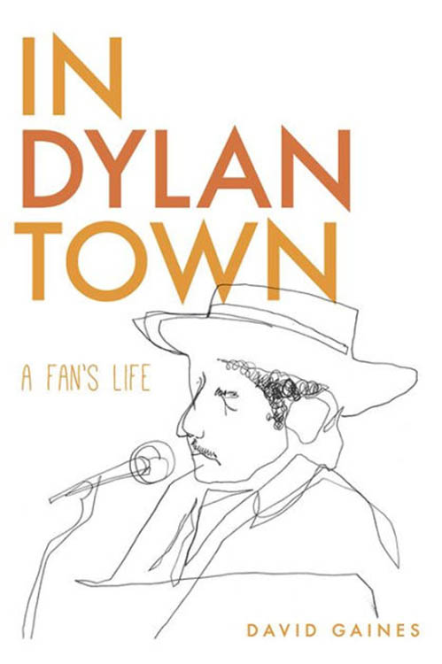 in Dylan's town a fan's life book