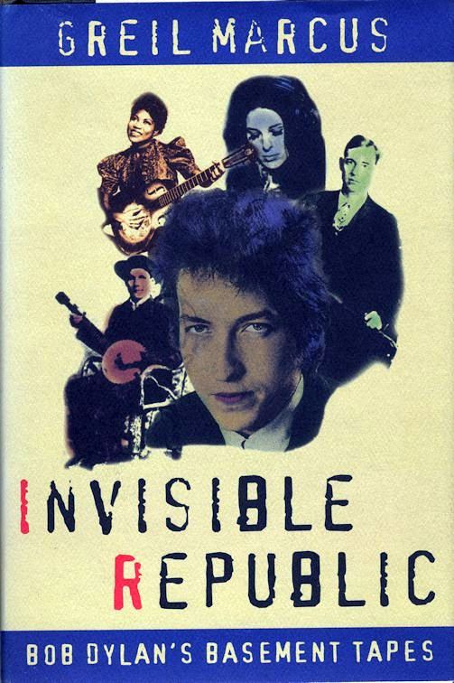 invisible republic marcus 1997 hardback Bob Dylan book