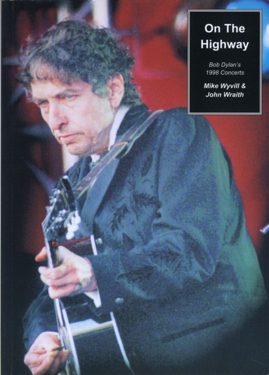 on the highway 1998 concerts Bob Dylan book