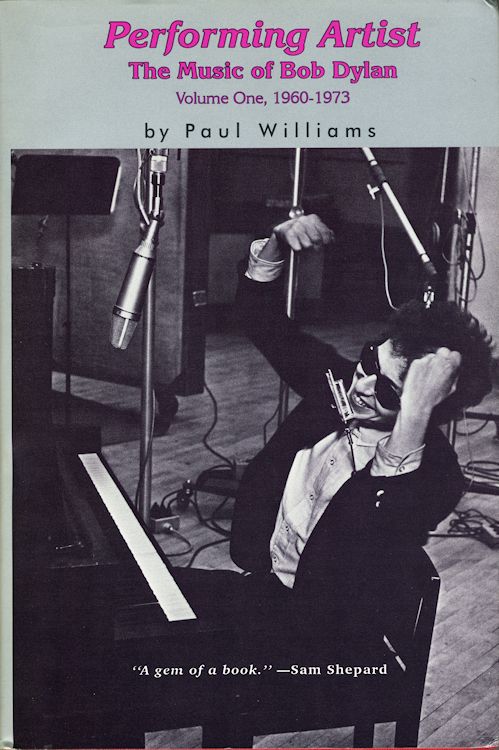 performing artist the music of paul williams Bob Dylan book