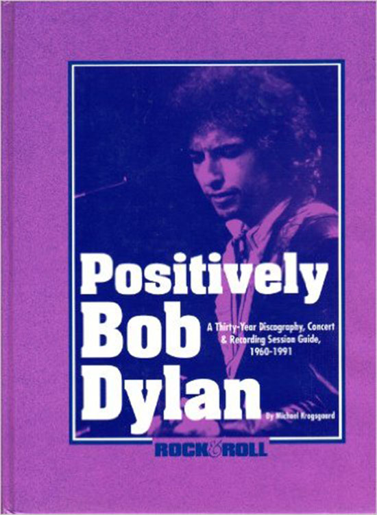 positively Bob Dylan Michael Krogsgaard book