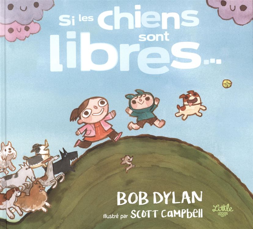 si les chiens sont libres bob dylan book in French