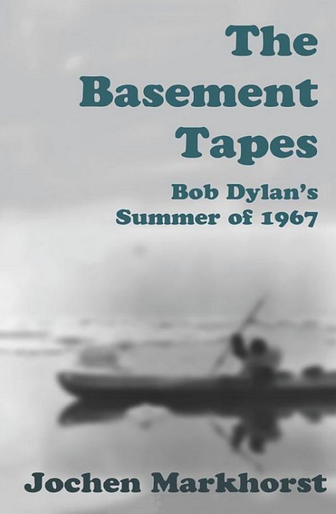 the basement tapes markhorst bob dylan book in English