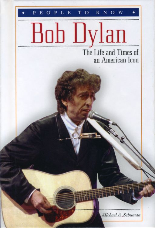 life and times of an american icon Bob Dylan book