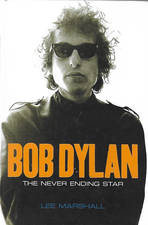 Bob Dylan the never ending star book