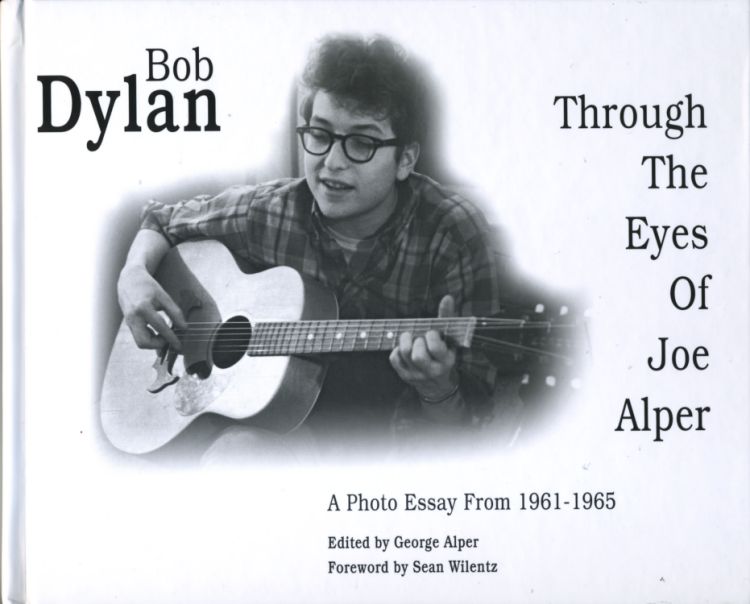 Bob Dylan through the eyes of joe alper book