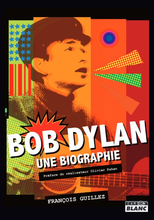 bob dylan une biographie francois guillez book in French