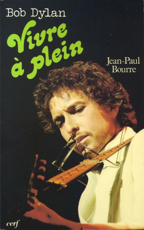 vivre  plein bourre bob dylan book in French