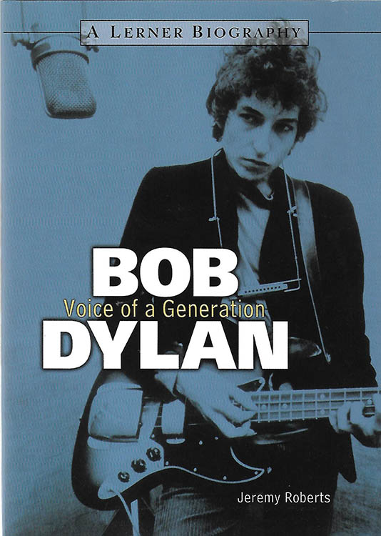 Bob Dylan voice of a generation roberts book