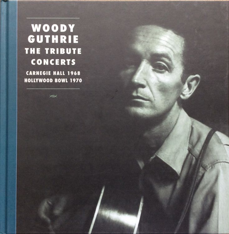 woody guthrie, the tribute concerts