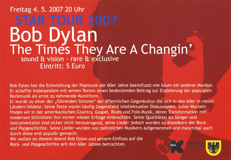 BOB DYLAN -THE TIMES THEY ARE A CHANGIN' -SOUND AND VISION -RARE & EXCLUSIVE, Dortmund (Germany), 2007