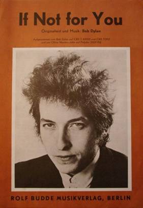 https://www.bobdylan-comewritersandcritics.com/largeimages/songbooks/if-not-for-you.jpg