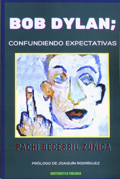 confundiendo expectativas bob dylan book in Spanish